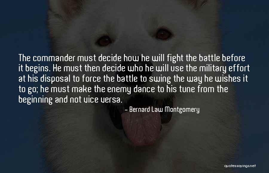 Battle Dance Quotes By Bernard Law Montgomery Battle Dance Quotes By Bernard Law Montgomery
