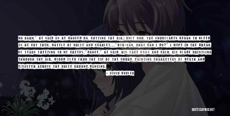 Battle Dance Quotes By David Kudler Battle Dance Quotes By David Kudler