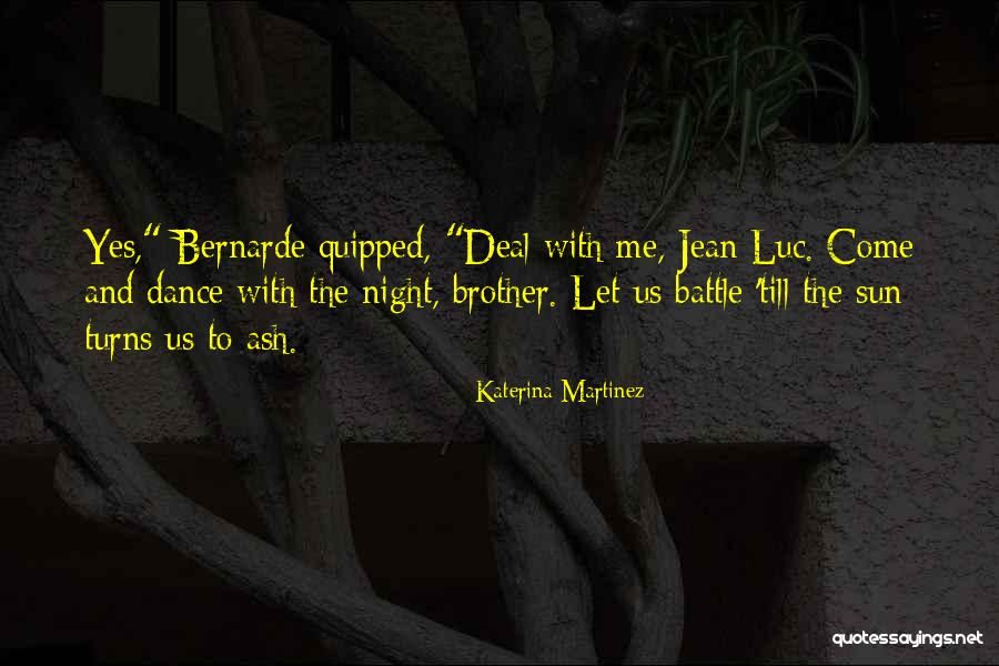 Battle Dance Quotes By Katerina Martinez