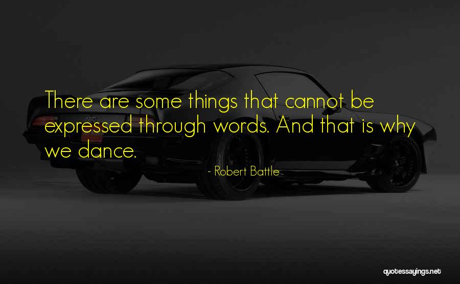 Battle Dance Quotes By Robert Battle