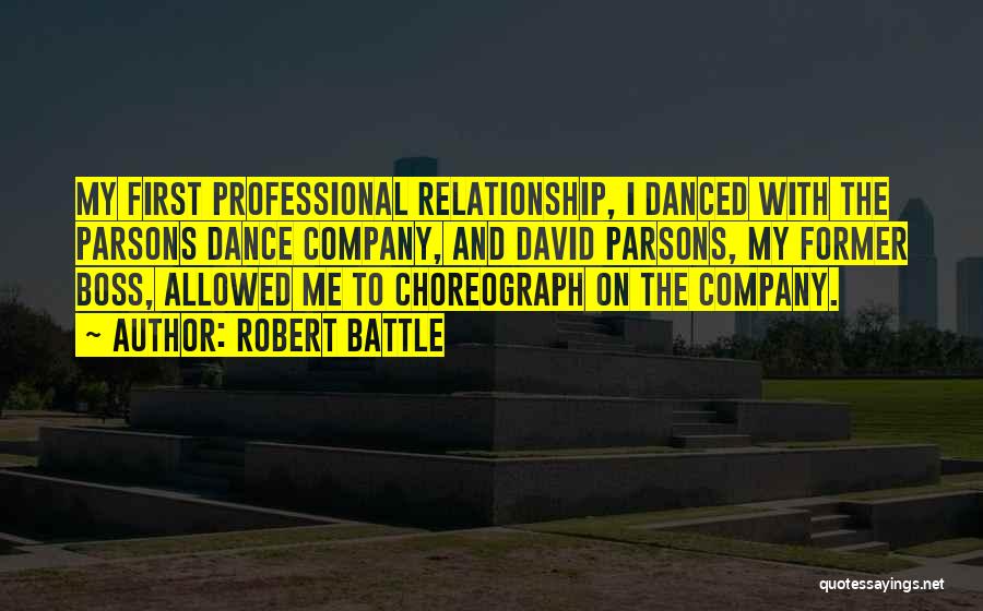Battle Dance Quotes By Robert Battle