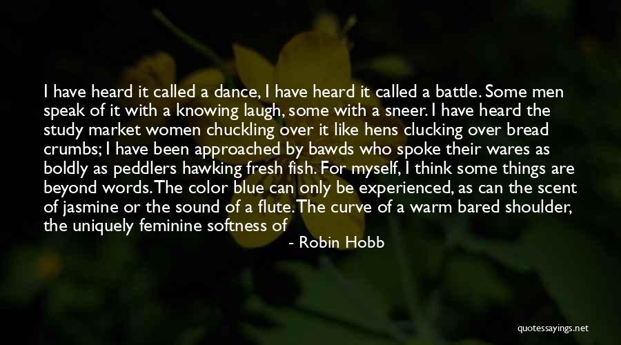 Battle Dance Quotes By Robin Hobb