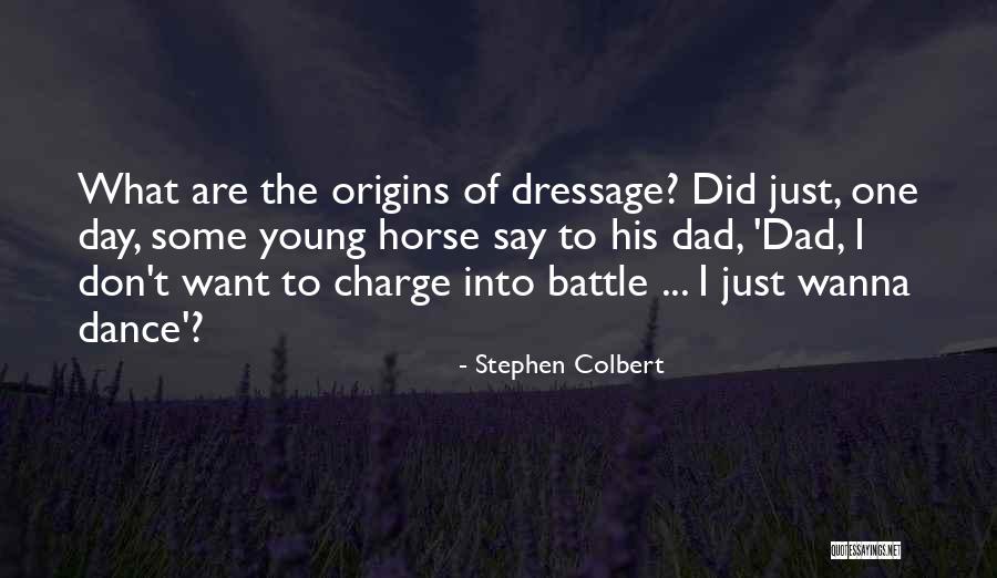 Battle Dance Quotes By Stephen Colbert