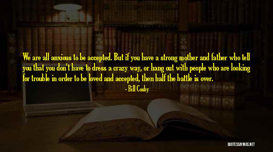 Battle Dress Quotes By Bill Cosby Battle Dress Quotes By Bill Cosby