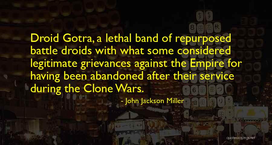 Battle Droids Quotes By John Jackson Miller