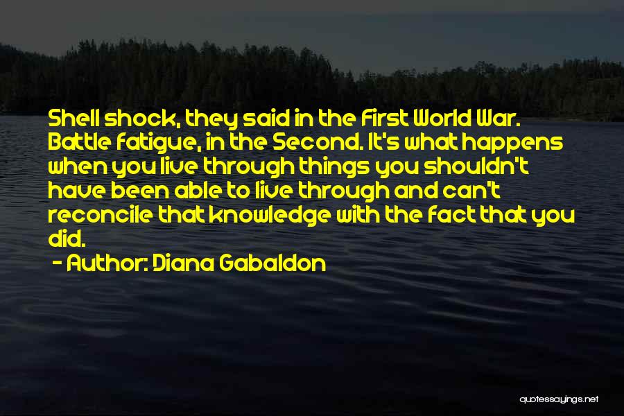 Battle Fatigue Quotes By Diana Gabaldon