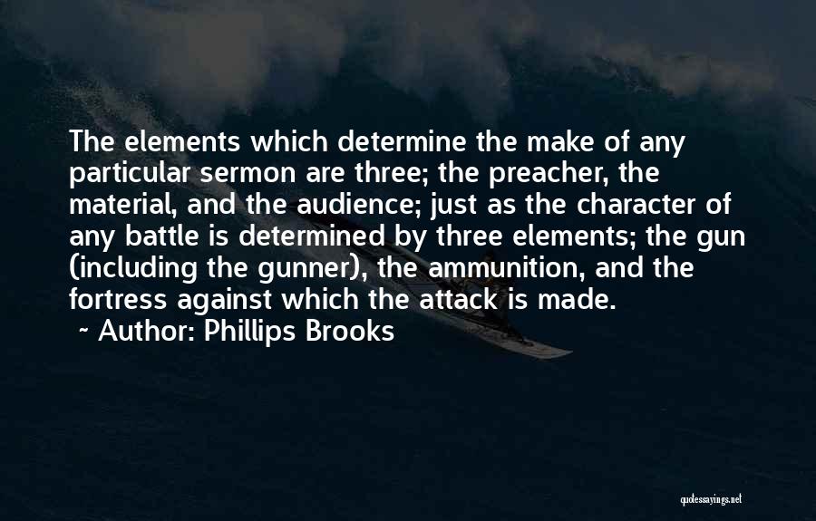 Battle Fortress Quotes By Phillips Brooks