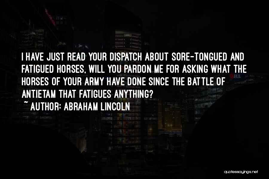 Battle Horse Quotes By Abraham Lincoln