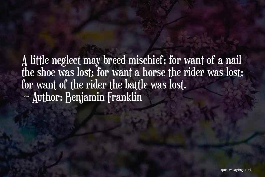 Battle Horse Quotes By Benjamin Franklin