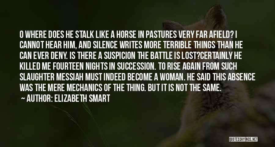 Battle Horse Quotes By Elizabeth Smart