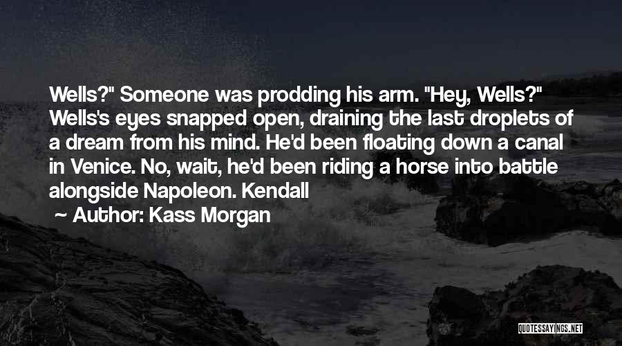 Battle Horse Quotes By Kass Morgan