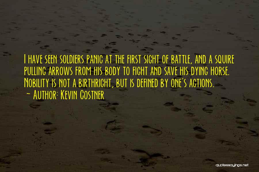 Battle Horse Quotes By Kevin Costner