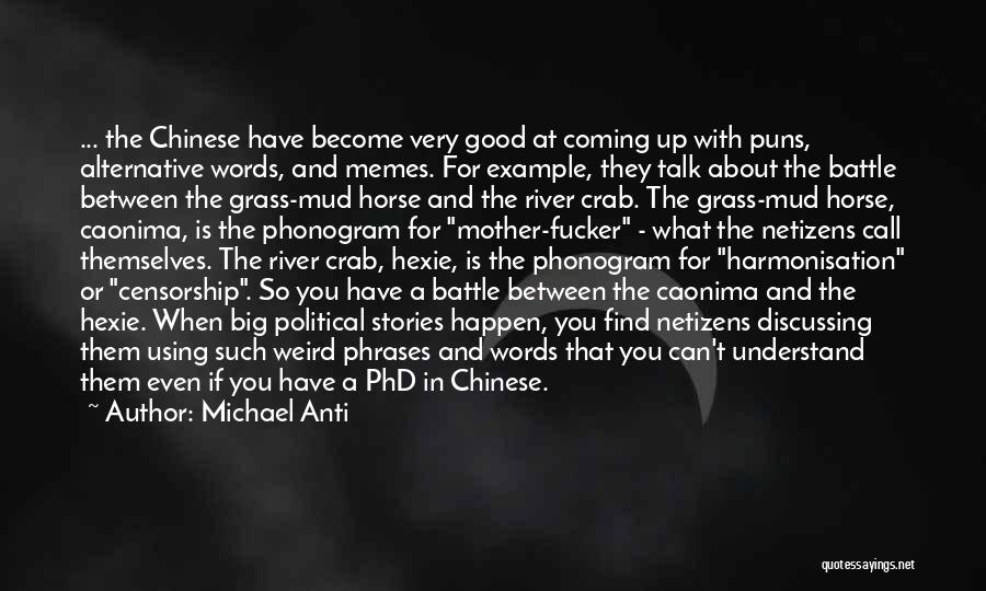 Battle Horse Quotes By Michael Anti