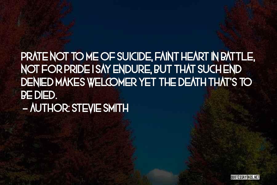 Battle In Life Quotes By Stevie Smith