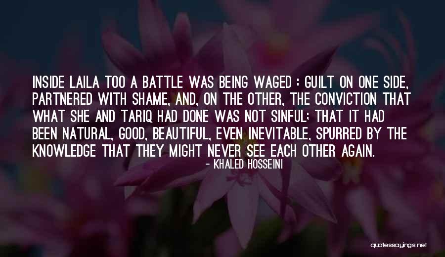 Battle Inside Quotes By Khaled Hosseini Battle Inside Quotes By Khaled Hosseini