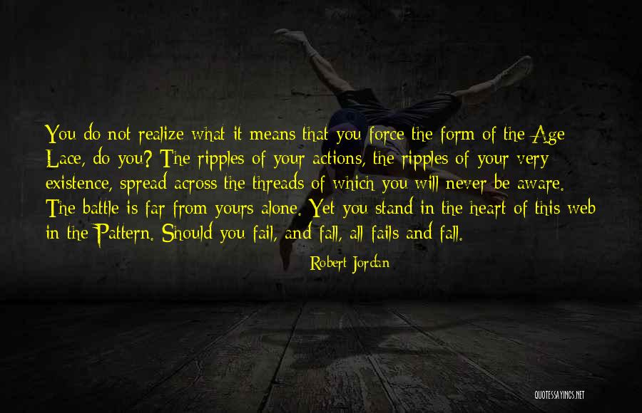 Battle Is Not Yours Quotes By Robert Jordan Battle Is Not Yours Quotes By Robert Jordan
