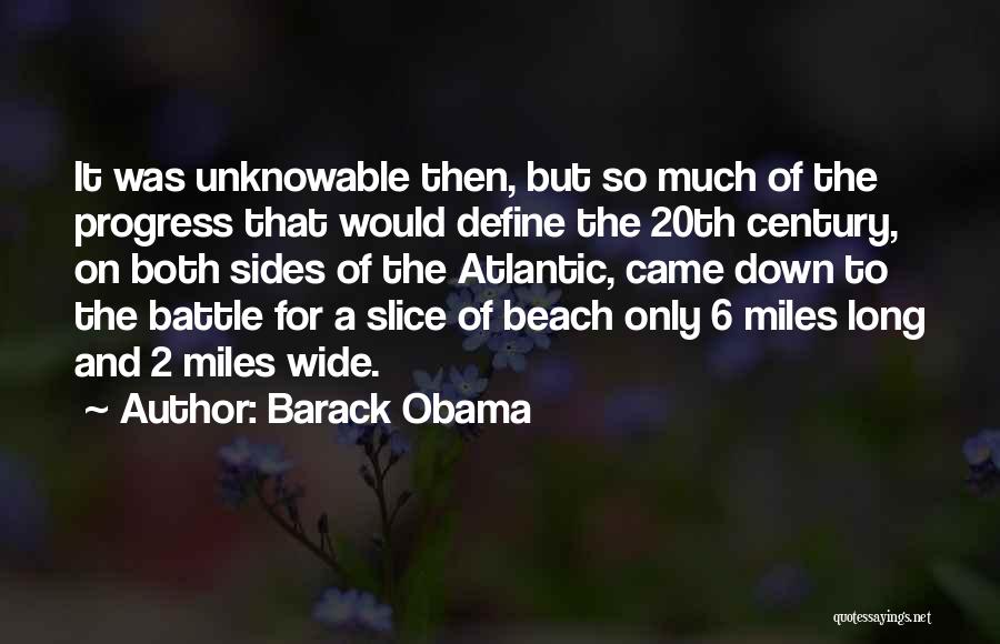 Battle Of Atlantic Quotes By Barack Obama