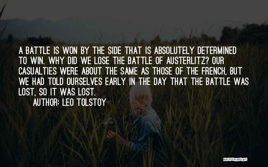 Battle Of Austerlitz Quotes By Leo Tolstoy