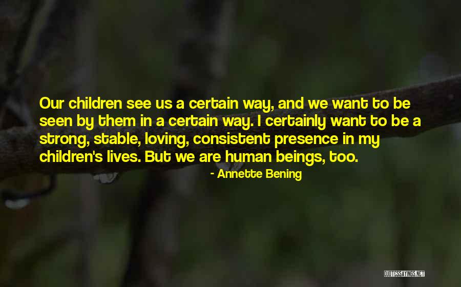 Battle Of Chancellorsville Quotes By Annette Bening Battle Of Chancellorsville Quotes By Annette Bening