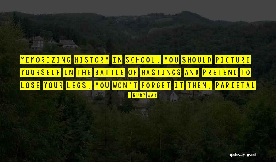Battle Of Hastings Quotes By Ruby Wax Battle Of Hastings Quotes By Ruby Wax
