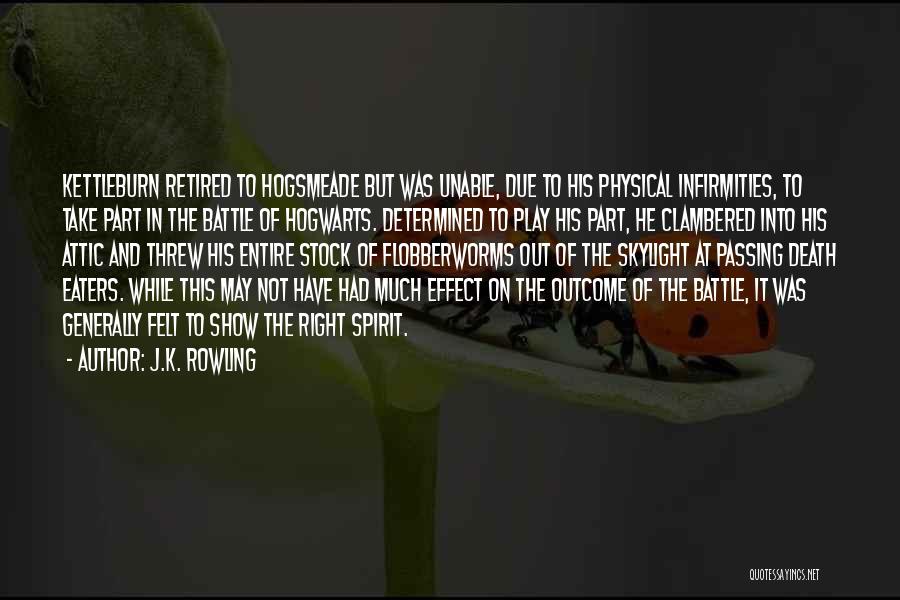 Battle Of Hogwarts Quotes By J.K. Rowling