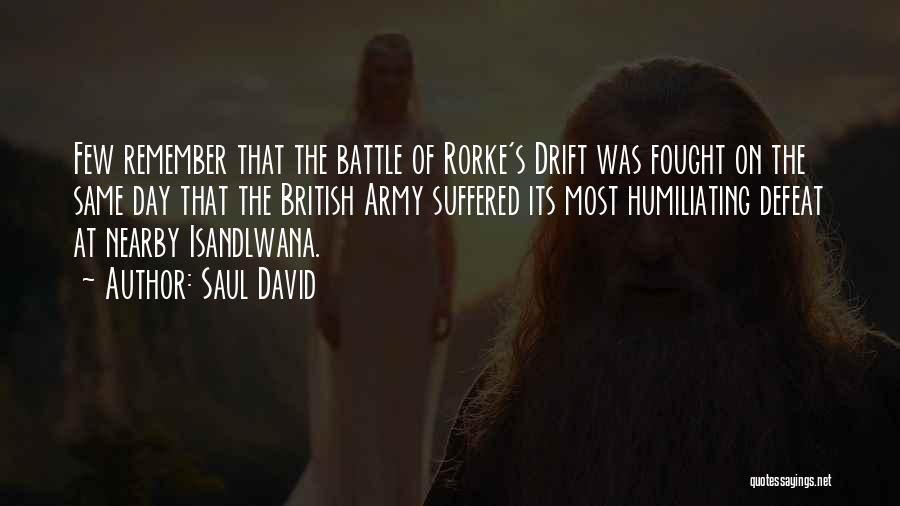 Battle Of Isandlwana Quotes By Saul David