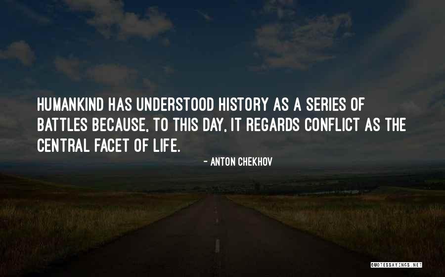Battle Of Life Quotes By Anton Chekhov Battle Of Life Quotes By Anton Chekhov