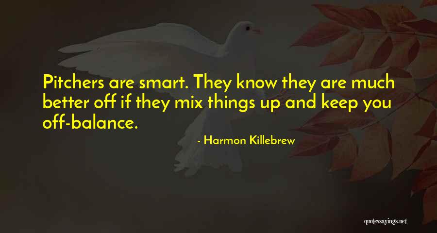 Battle Of Monmouth Quotes By Harmon Killebrew Battle Of Monmouth Quotes By Harmon Killebrew