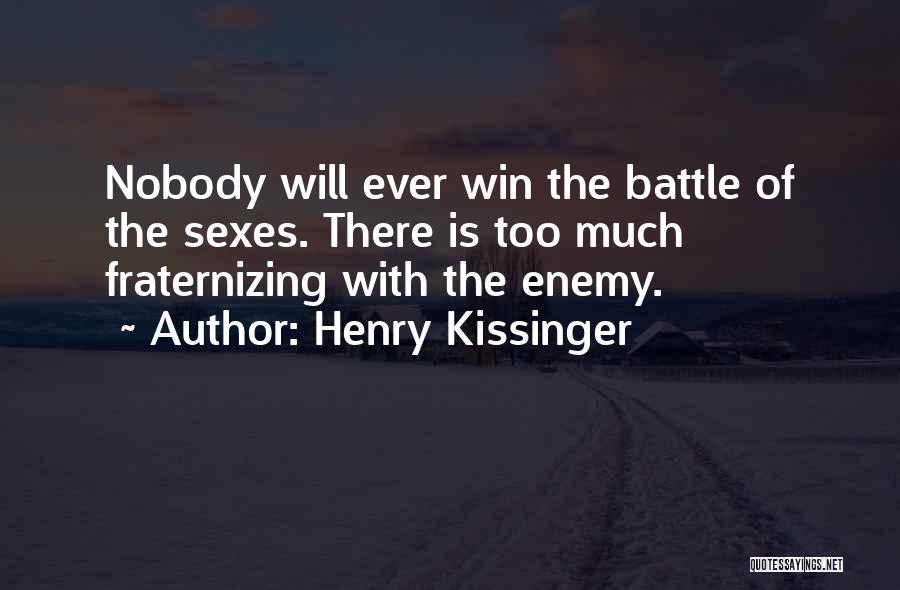 Battle Of Sexes Quotes By Henry Kissinger