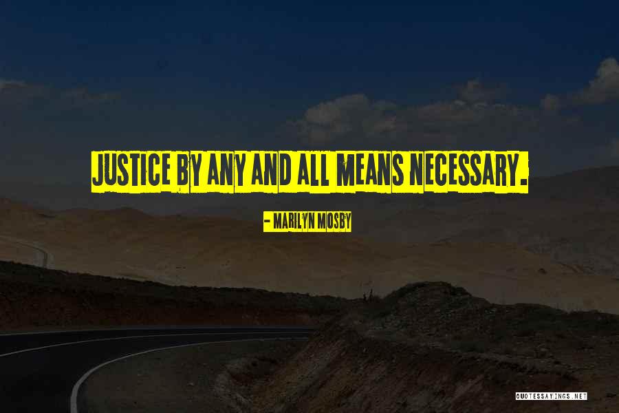 Battle Of The Chesapeake Quotes By Marilyn Mosby Battle Of The Chesapeake Quotes By Marilyn Mosby