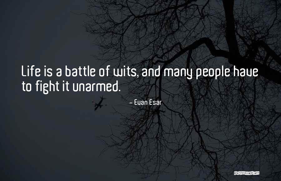 Battle Of The Wits Quotes By Evan Esar Battle Of The Wits Quotes By Evan Esar