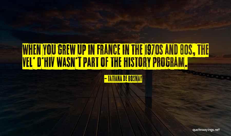 Battle Of Tippecanoe Quotes By Tatiana De Rosnay Battle Of Tippecanoe Quotes By Tatiana De Rosnay