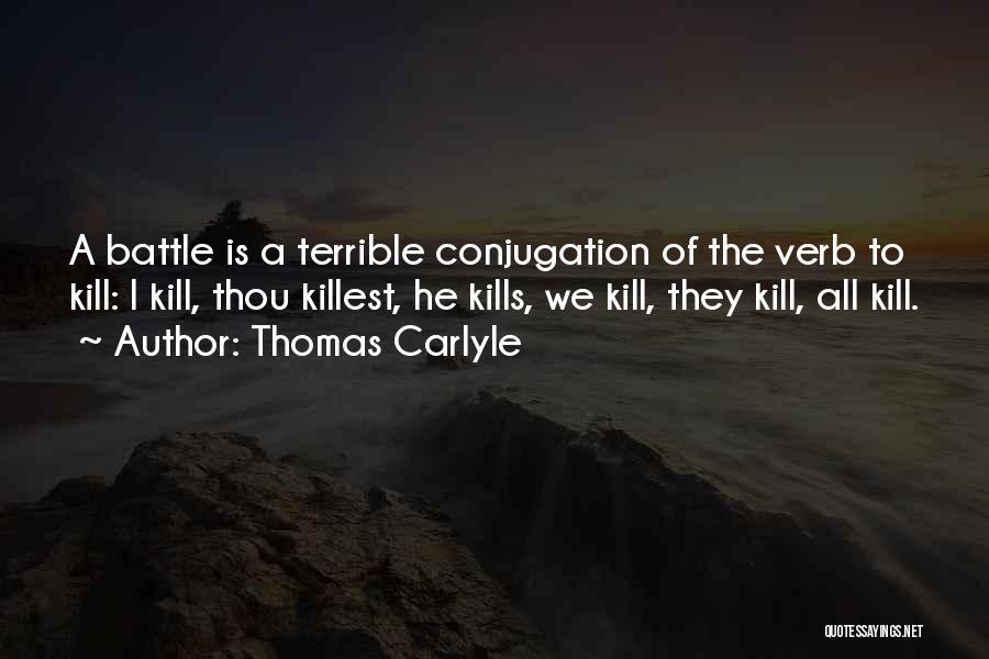 Battle Of Z Quotes By Thomas Carlyle