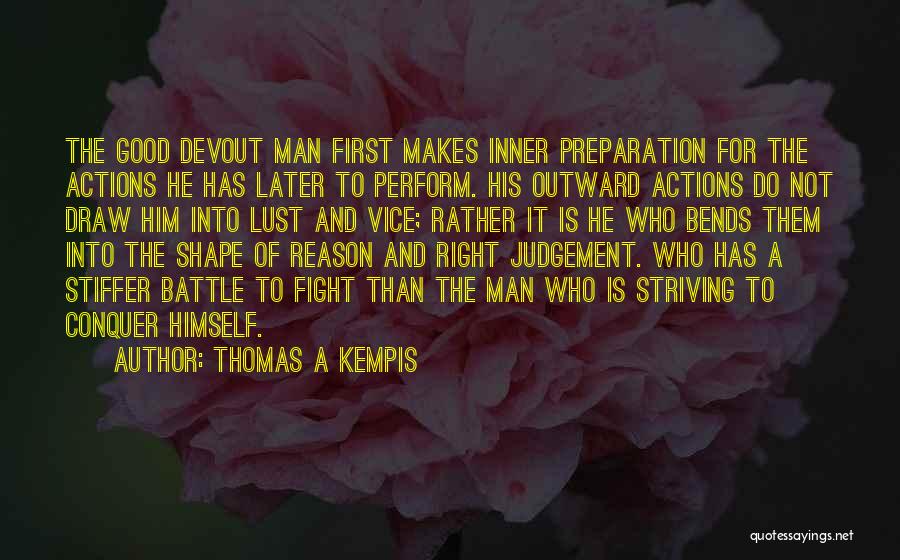 Battle Preparation Quotes By Thomas A Kempis