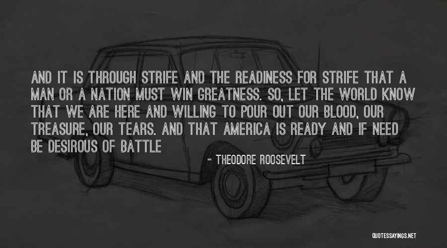 Battle Readiness Quotes By Theodore Roosevelt