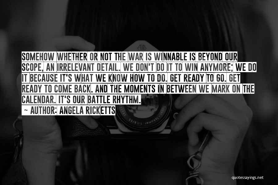 Battle Ready Quotes By Angela Ricketts