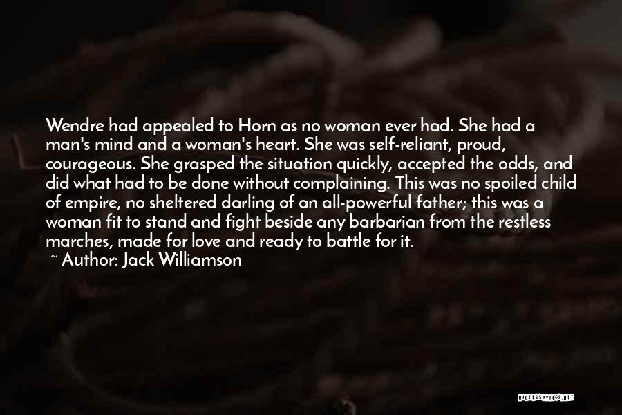 Battle Ready Quotes By Jack Williamson