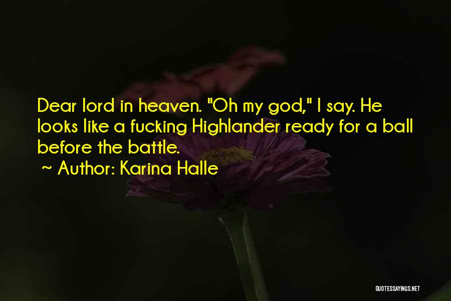 Battle Ready Quotes By Karina Halle