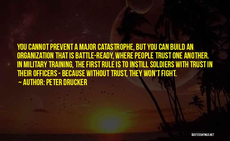 Battle Ready Quotes By Peter Drucker