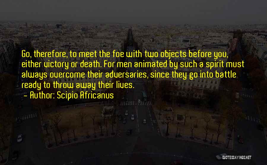 Battle Ready Quotes By Scipio Africanus