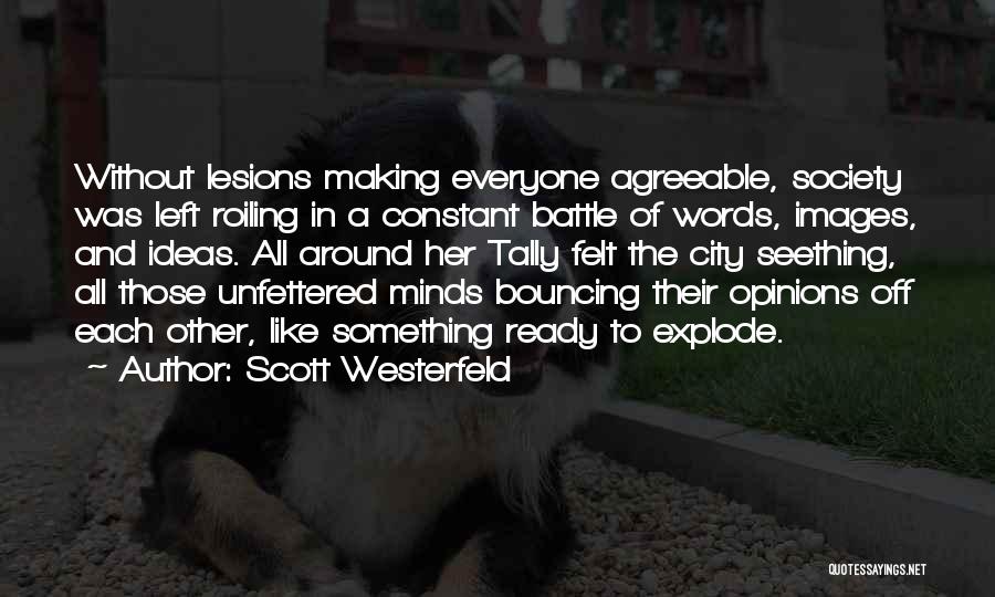 Battle Ready Quotes By Scott Westerfeld