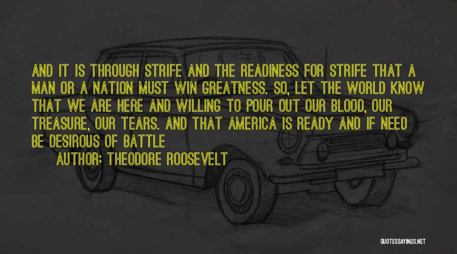 Battle Ready Quotes By Theodore Roosevelt