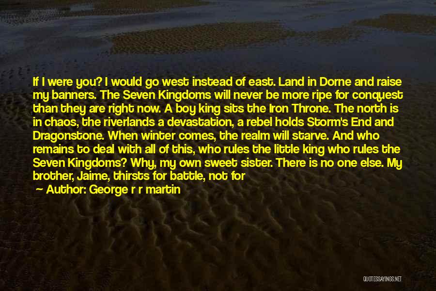 Battle Realm Quotes By George R R Martin