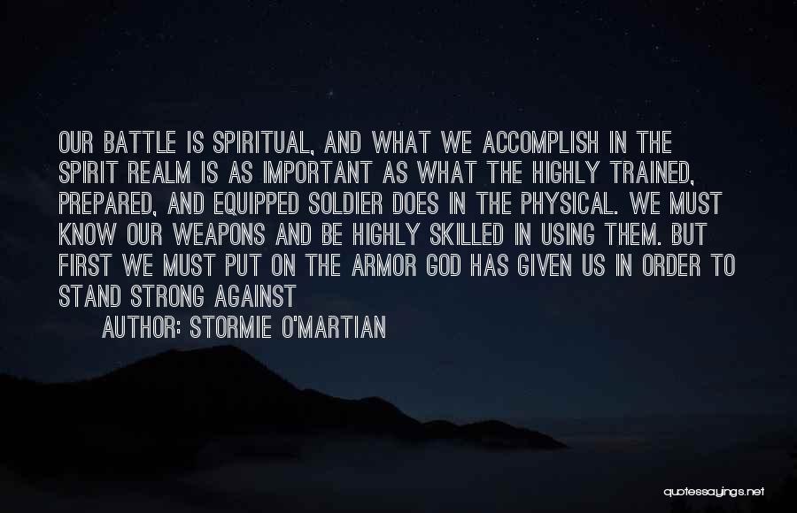 Battle Realm Quotes By Stormie O'martian