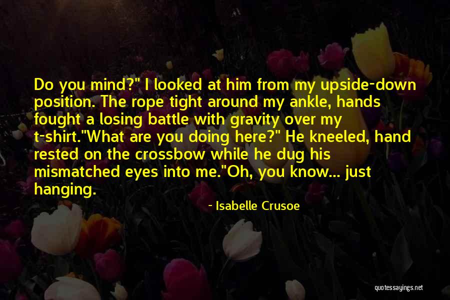 Battle Rope Quotes By Isabelle Crusoe Battle Rope Quotes By Isabelle Crusoe