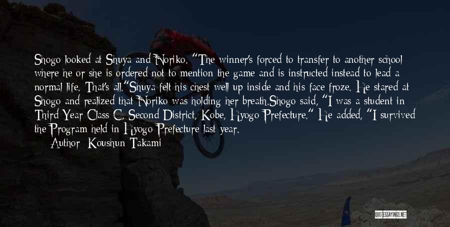 Battle Royale Quotes By Koushun Takami