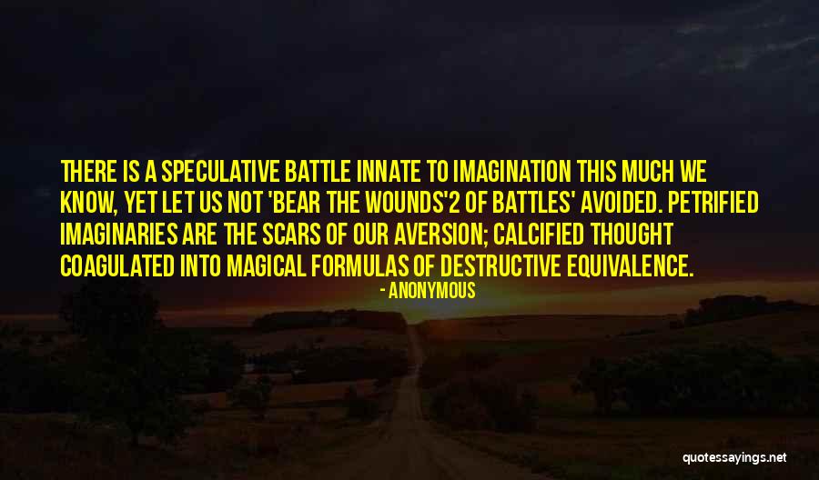 Battle Scars Quotes By Anonymous