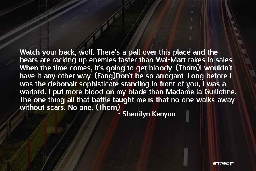 Battle Scars Quotes By Sherrilyn Kenyon