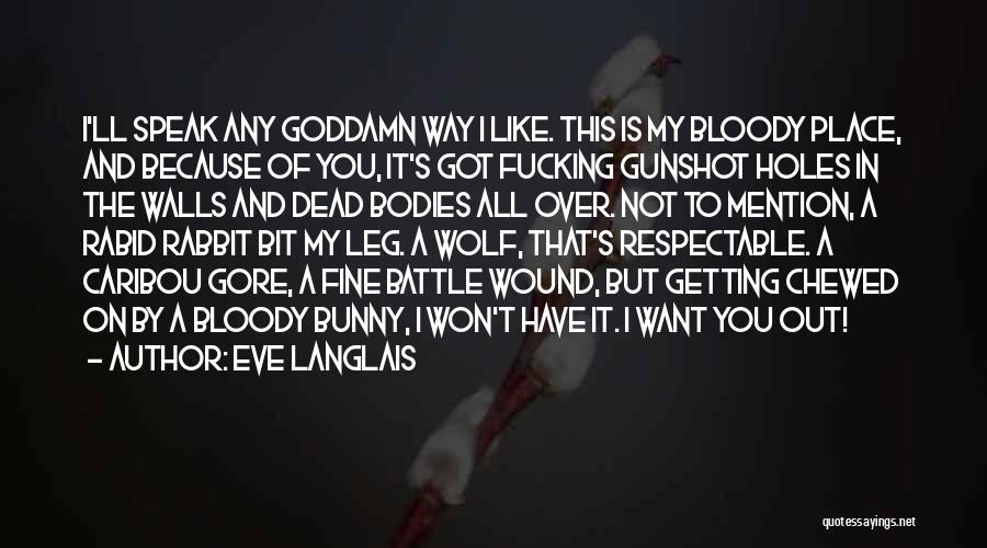 Battle Wound Quotes By Eve Langlais
