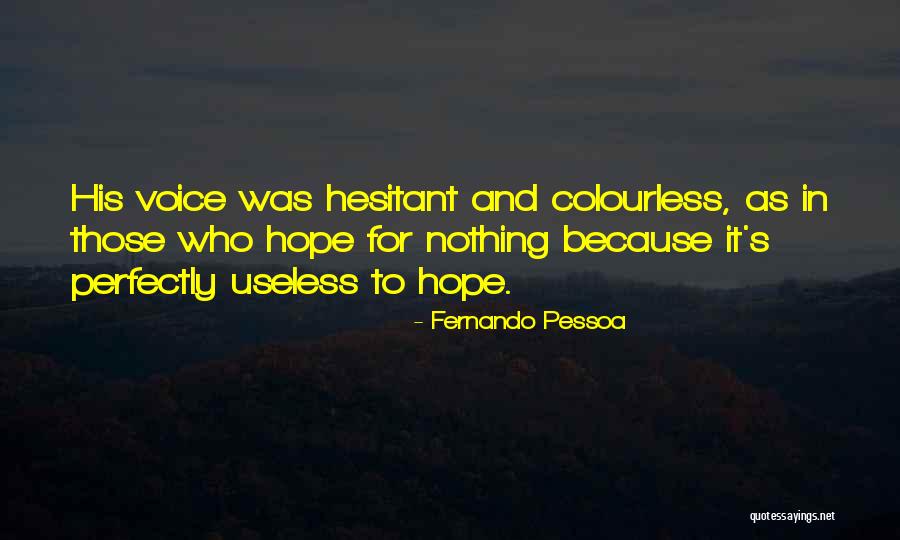 Battleblock Theater Hatty Quotes By Fernando Pessoa Battleblock Theater Hatty Quotes By Fernando Pessoa